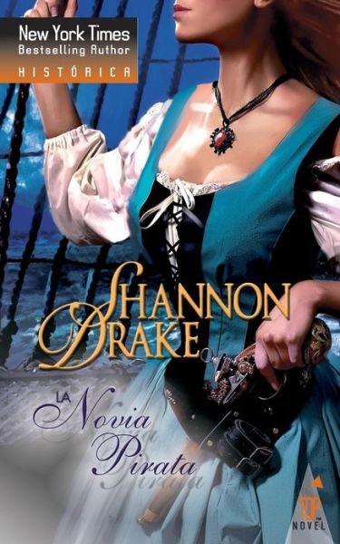 Cover for Shannon Drake · La novia pirata (Paperback Book) (2018)