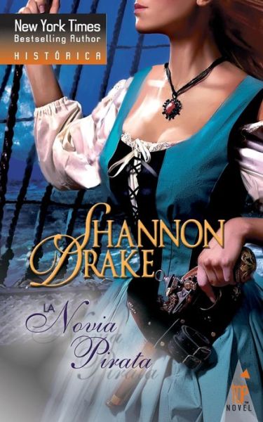 La novia pirata - Shannon Drake - Książki - Top Novel - 9788467172997 - 25 września 2018