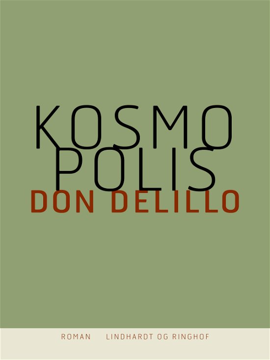 Kosmopolis - Don DeLillo - Bøker - Saga - 9788711884997 - 29. november 2017
