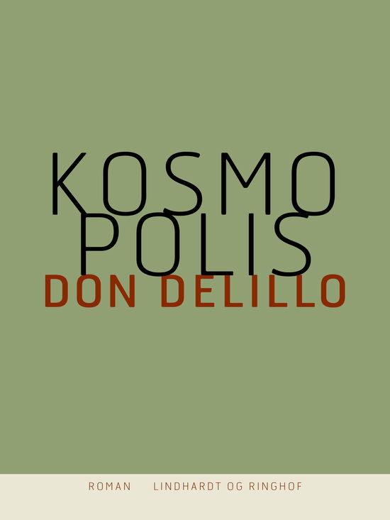 Kosmopolis - Don DeLillo - Livros - Saga - 9788711884997 - 29 de novembro de 2017