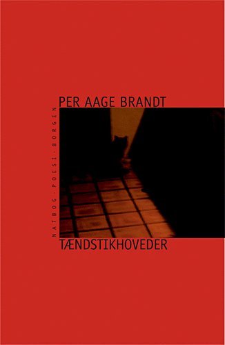 Cover for Per Aage Brandt · Tændstikshoveder (Sewn Spine Book) [1. Painos] (2004)