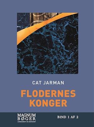 Cover for Cat Jarman · Flodernes konger (Storskrift) (Bound Book) [2º edição] (2022)