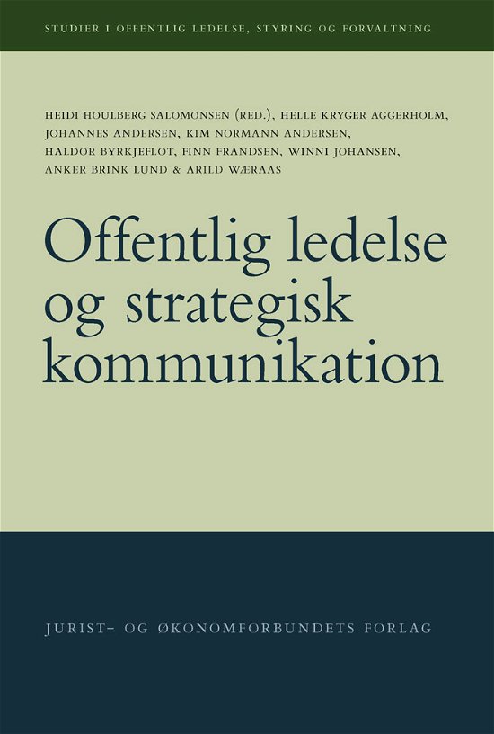Cover for Heidi Houlberg Salomonsen (red.) · Studier i offentlig ledelse, styring og forvaltning: Offentlig ledelse og strategisk kommunikation (Sewn Spine Book) [1.º edición] (2013)
