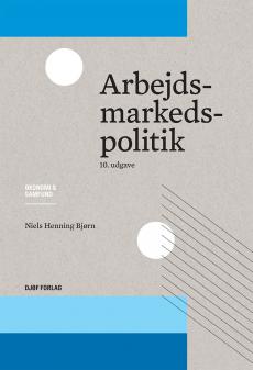 Niels Henning Bjørn · Arbejdsmarkedspolitik (Sewn Spine Book) [11. wydanie] (2023)