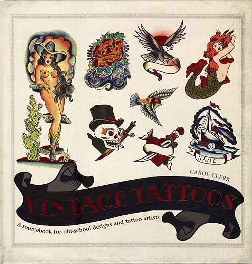 Cover for Carol Clerk · Vintage Tattoos (Bound Book) [1st edition] (2010)