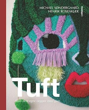 Cover for Michael Søndergaard Henrik Rosenkjær · Tuft (Bound Book) [1.º edición] (2023)