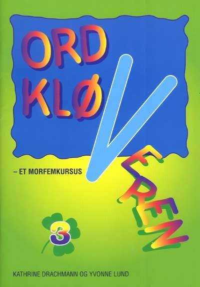 Cover for Kathrine Drachmann; Yvonne Lund · Ordkløveren: Ordkløveren 3 (Bok) [1:a utgåva] (2001)