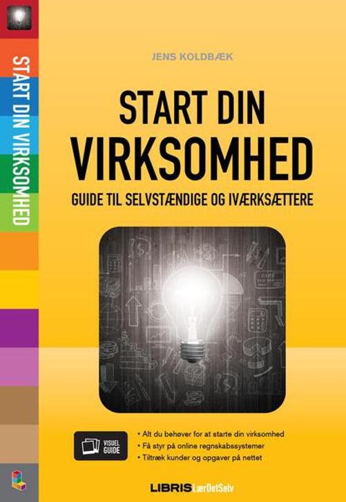 Cover for Jens Koldbæk · Start din virksomhed (Poketbok) [1:a utgåva] (2016)