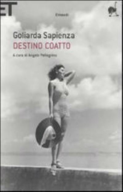 Cover for Goliarda Sapienza · Destino Coatto (Paperback Book) (2011)
