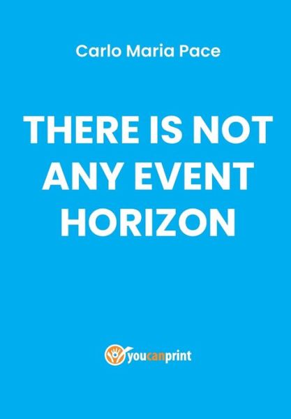 Cover for Carlo Maria Pace · There is not any event horizon (Paperback Book) (2019)