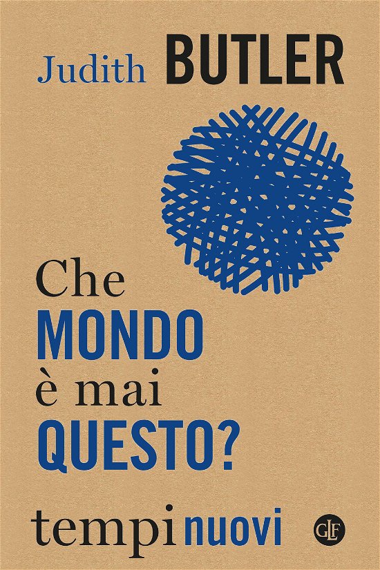 Cover for Judith Butler · Che Mondo E Mai Questo? (Book)