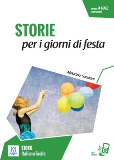 Cover for Maurizio Sandrini · Italiano facile - STORIE: Storie per i giorni di festa. Libro + online MP3 audio (Pocketbok) (2017)