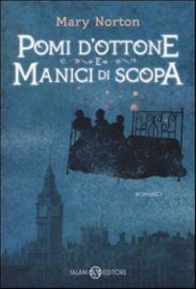 Cover for Mary Norton · Pomi D'ottone E Manici Di Scopa. Ediz. Integrale (Buch)