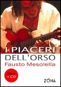 Cover for Fausto Mesolella · I Piaceri Dell'orso. Con CD Audio (Bok)
