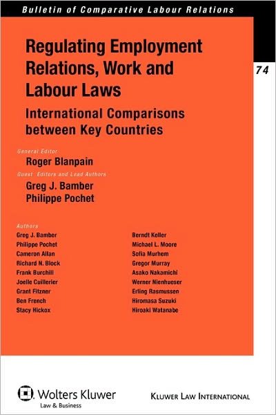 Cover for Blanpain · Regulating Employment Relations, Work and Labour Laws: International Comparisons between Key Countries (Paperback Book) (2010)