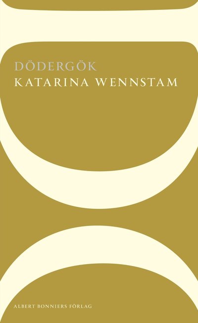 Cover for Katarina Wennstam · Dödergök (Book) (2013)