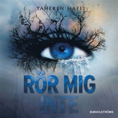 Cover for Tahereh Mafi · Juliette: Rör mig inte! (Hörbok (MP3)) (2019)