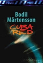 Cover for Bodil Mårtensson · Cuba red (Paperback Book) (2006)