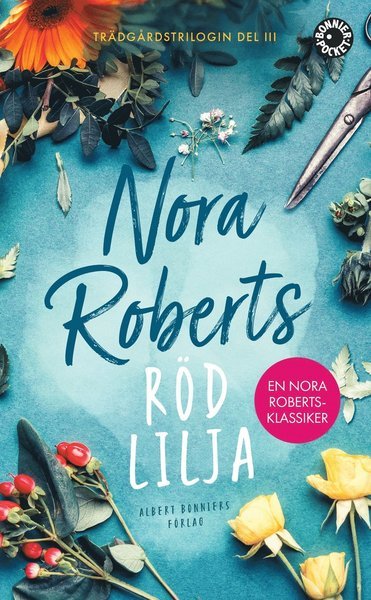 Cover for Nora Roberts · Trädgårdstrilogin: Röd lilja (Taschenbuch) (2019)