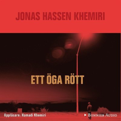 Cover for Jonas Hassen Khemiri · Ett öga rött (Hörbok (MP3)) (2017)