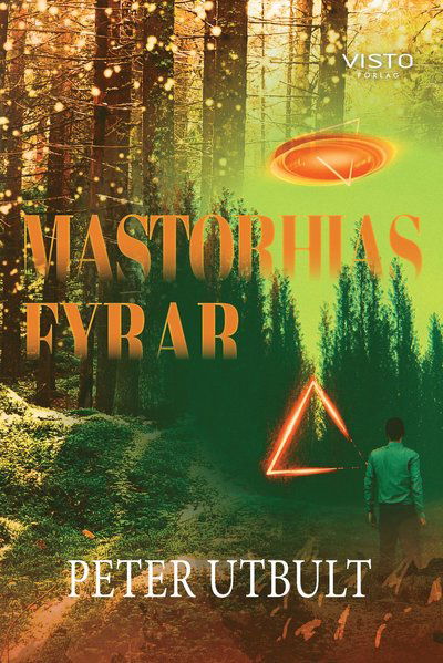 Cover for Peter Utbult · Mastorhias fyrar (Bog) (2020)