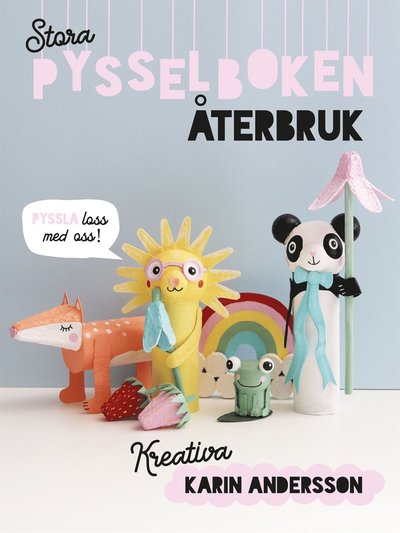 Cover for Karin Andersson · Stora pysselboken - återbruk (PDF) (2021)