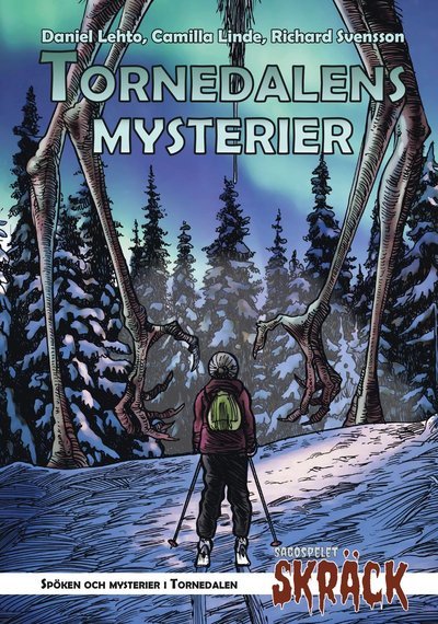 Cover for Daniel Lehto · Tornedalens mysterier (Inbunden Bok) (2022)