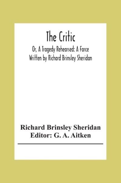 Cover for Richard Brinsley Sheridan · The Critic (Paperback Bog) (2020)