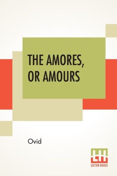 Cover for Ovid · The Amores, Or Amours (Paperback Book) (2020)