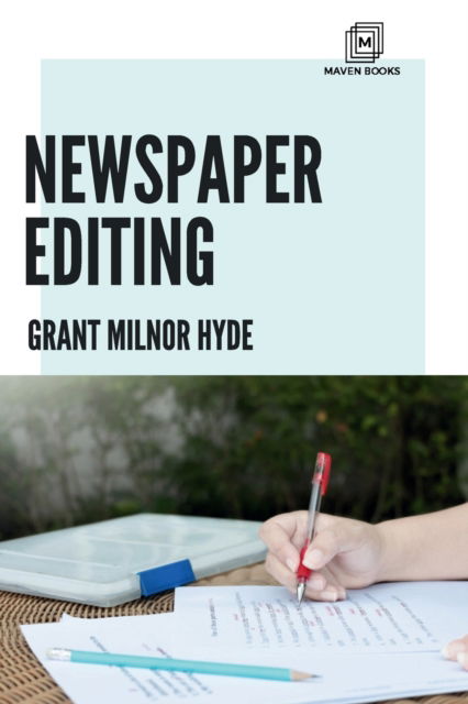 Newspaper Editing - Grant Milnor Hyde M a - Books - Mjp Publishers - 9789390877997 - December 8, 2021