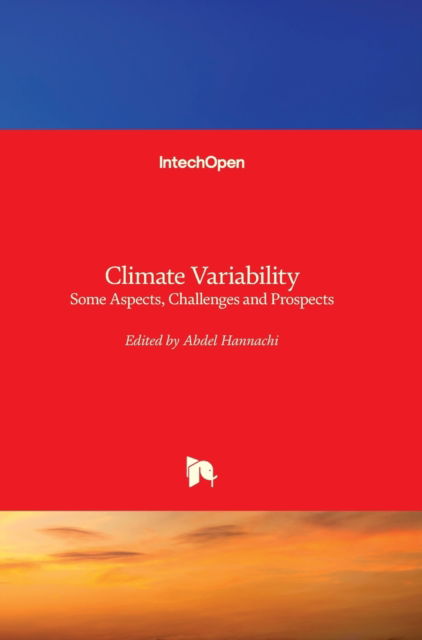 Cover for Abdel Hannachi · Climate Variability: Some Aspects, Challenges and Prospects (Hardcover Book) (2012)