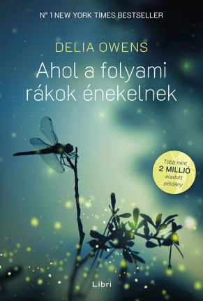 Cover for Delia Owens · Ahol a folyami rákok énekelnek (Bog) (2020)