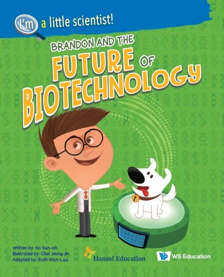 Cover for Ko, Sun-ah (-) · Brandon And The Future Of Biotechnology - I'm A Little Scientist! (Taschenbuch) (2022)