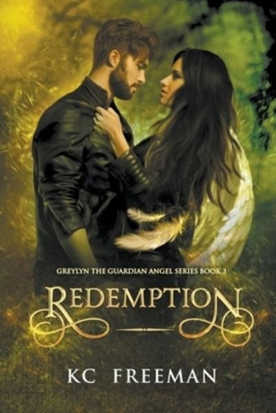 Cover for Kc Freeman · Redemption - Greylyn the Guardian Angel (Paperback Book) (2022)