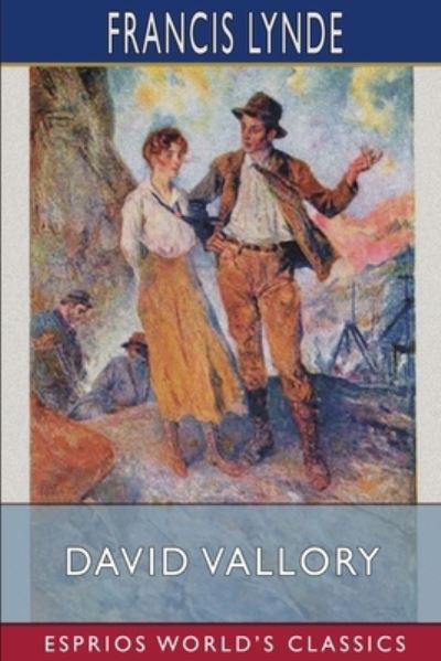 Cover for Francis Lynde · David Vallory (Esprios Classics): Illustrated by Arthur E. Becher (Pocketbok) (2024)