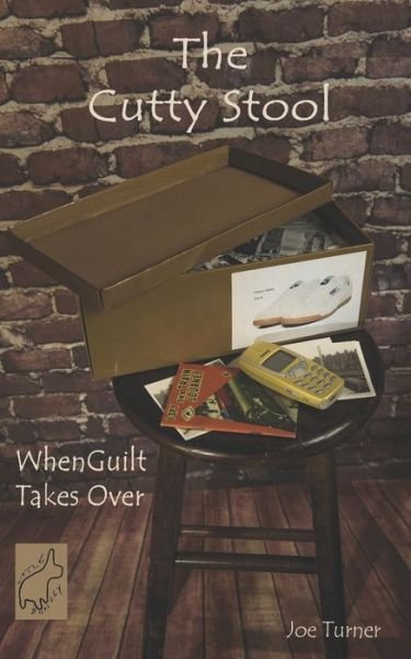 The Cutty Stool: When Guilt Takes Over - Joe Turner - Libros - Independently Published - 9798428396997 - 4 de abril de 2022
