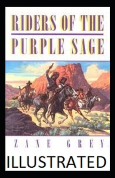 Cover for Zane Grey · Riders of the Purple Sage Illustrated (Taschenbuch) (2021)