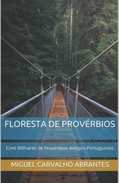 Cover for Antonio Delicado · Floresta de Proverbios: Com Milhares de Proverbios Antigos Portugueses (Paperback Book) (2020)