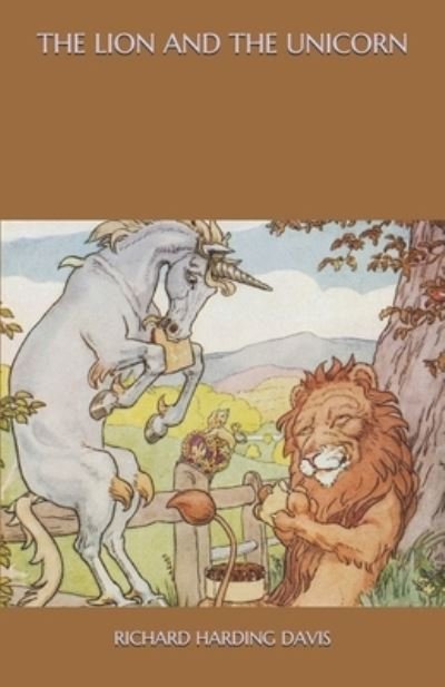 Cover for Richard Harding Davis · The Lion and the Unicorn (Paperback Book) (2020)