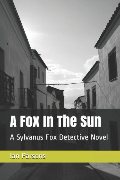Cover for Ian Parsons · A Fox In The Sun (Paperback Book) (2020)