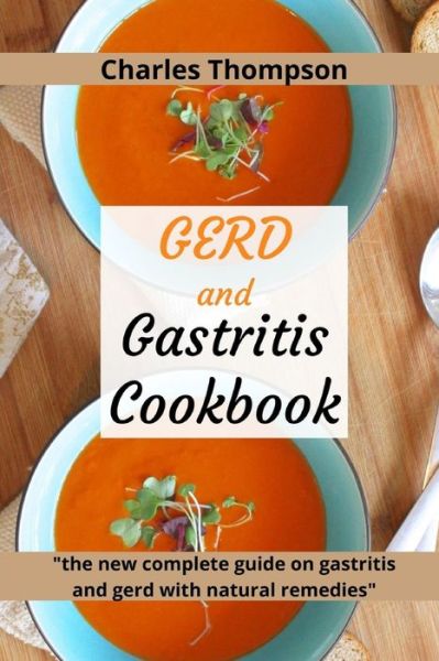 Cover for Charles Thompson · GERD and Gastritis Cookbook (Paperback Book) (2020)