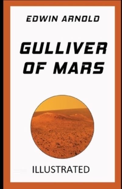 Cover for Edwin Arnold · Gulliver of Mars Illustrated (Paperback Book) (2021)