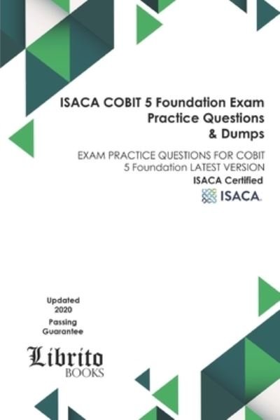 Cover for Librito Books · ISACA COBIT 5 Foundation EXAM Practice Questions &amp; Dumps (Paperback Book) (2021)