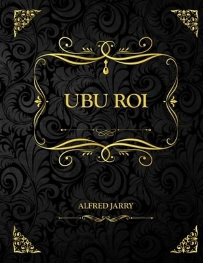 Cover for Alfred Jarry · Ubu Roi (Pocketbok) (2021)