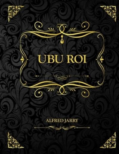 Cover for Alfred Jarry · Ubu Roi (Paperback Book) (2021)