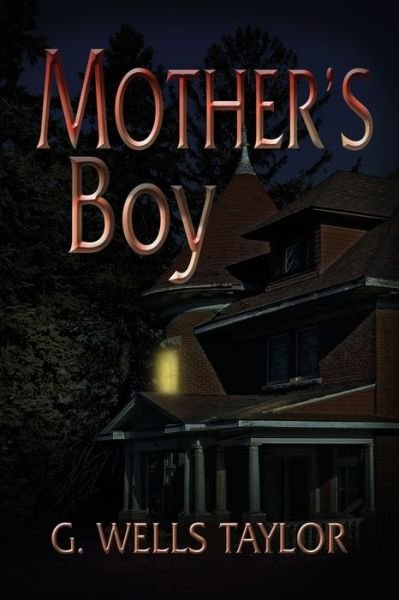 Cover for G Wells Taylor · Mother's Boy (Paperback Bog) (2020)