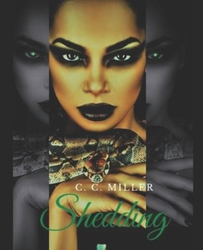Cover for C C Miller · Shedding: A Nagalian Love Story (Paperback Book) (2020)