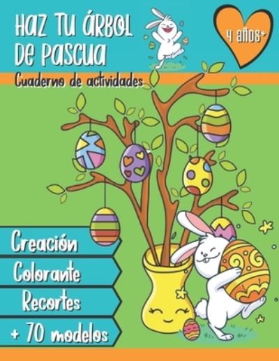 Cover for Mélanie Aude Grandjean · Haz Tu Arbol De Pascua - Cuaderno De Actividades 4 Anos + (Paperback Book) (2021)