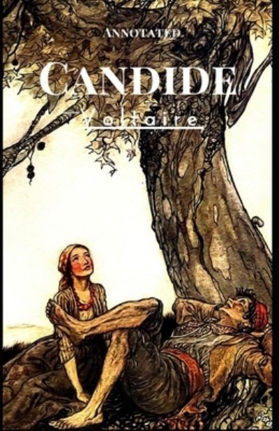 Candide Annotated - Francois-Marie Arouet Voltaire - Books - Independently Published - 9798732028997 - April 2, 2021