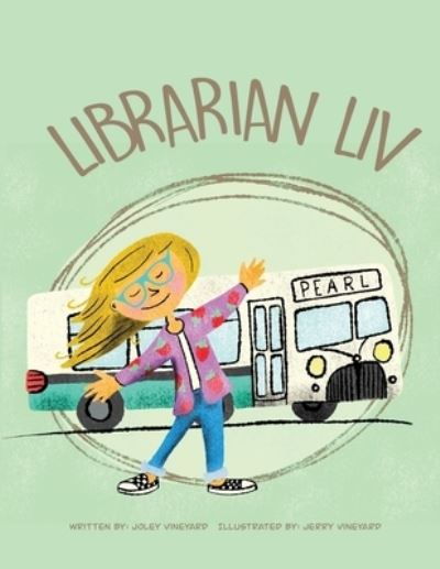 Cover for Joley Vineyard · Librarian Liv (Paperback Book) (2021)